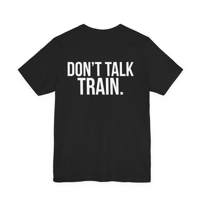 Don't Talk Train