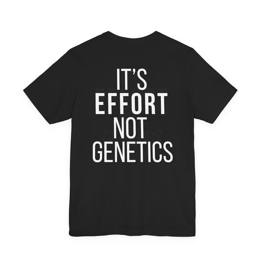 It's Effort Not Genetics