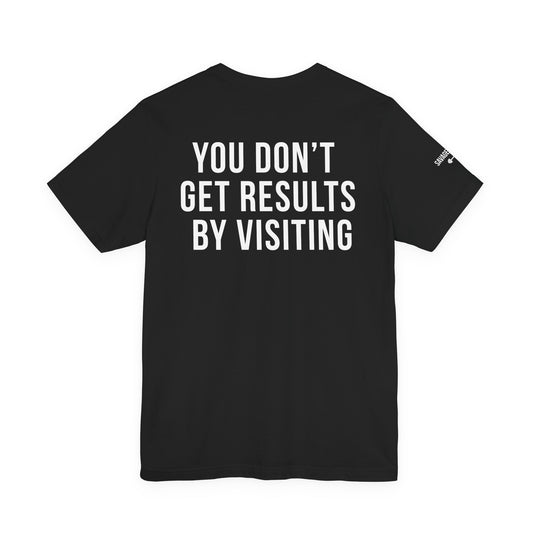 Train. Don’t Talk. /You don't get results by visiting