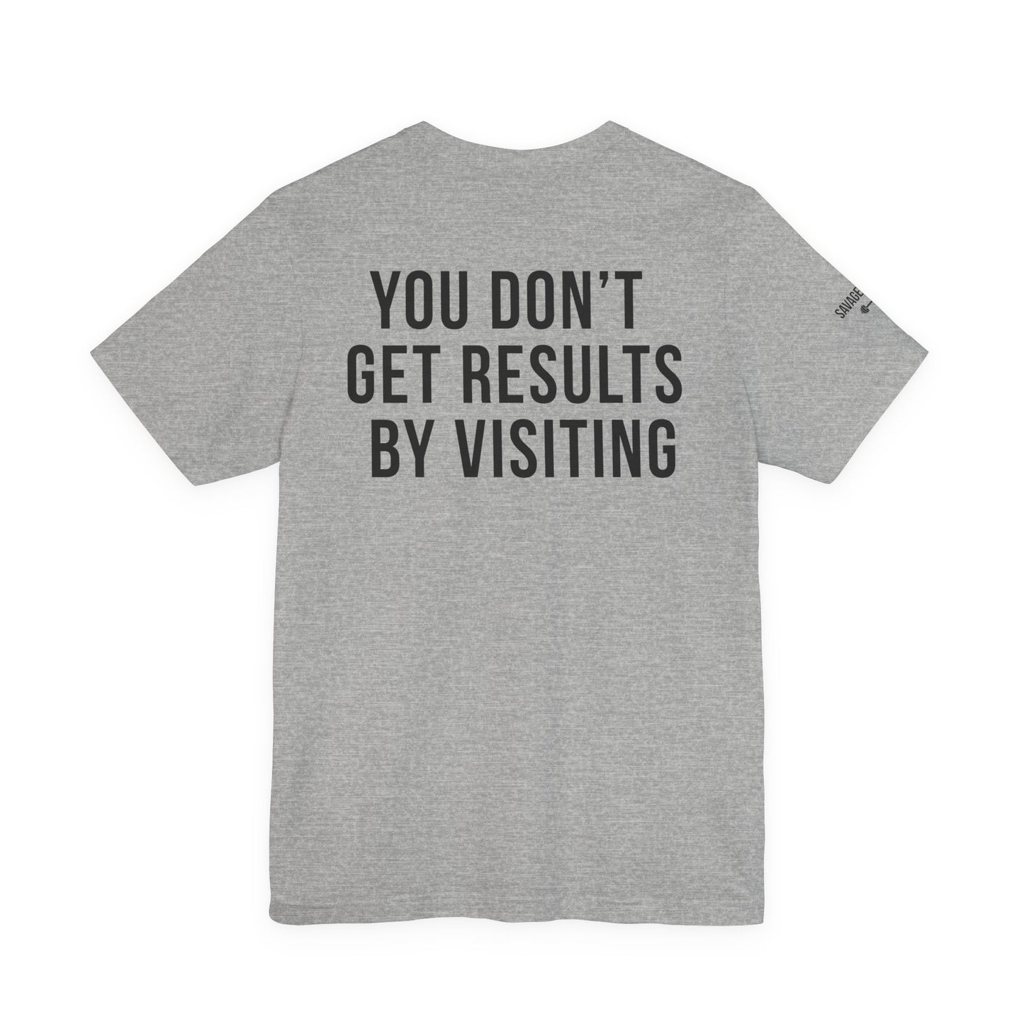 Train. Don’t Talk. /You don't get results by visiting